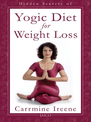 cover image of Hidden Secrets of Yogic Diet for Weight Loss